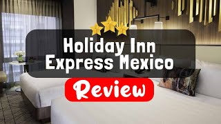 Reseña del Holiday Inn Express Mexico Reforma, Ciudad de México: ¿Vale la pena e