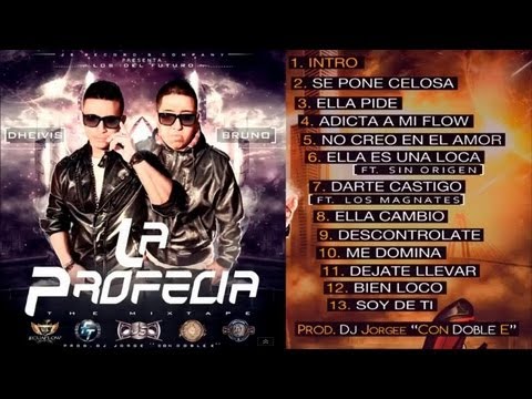 4.Adicta a mi flow - Bruno & Dheivis [La Profecia the Mixtape]