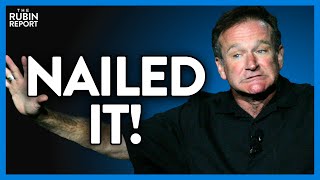 Robin Williams Predicts the Future & Perfectly Roasts This Democrat | Direct Message | Rubin Report