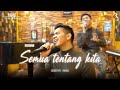 Rizki Ridho - Semua Tentang Kita (Peterpan Cover)