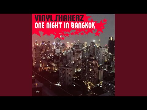 One Night in Bangkok (French Mix Edit Remastered)