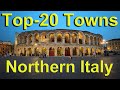 Northern Italy Top 20 Towns