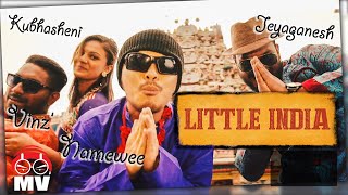 【LITTLE INDIA!】Namewee ft. Vinz&#39; &amp; Jeyaganesh @CROSSOVER ASIA 2017亞洲通車專輯