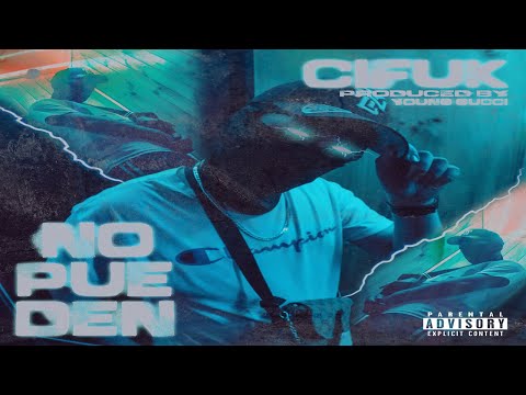 CIFUK -  No Pueden (PROD YOUNG GUCCI ) [ Video Oficial ]