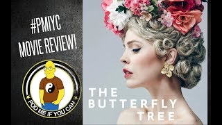 The Butterfly Tree (Film Review) SPOILERS!