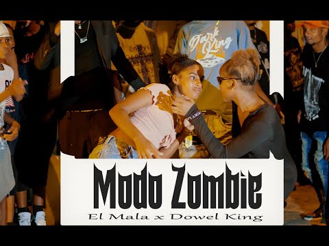Modo Zombie🧟 - Dowel King X El Mala Armagedon Video Oficial @Dir.JuanraGarcia #tendencias
