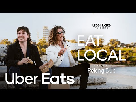 Uber Eats presents Eat Local. A film by Peking Duk. | Uber Eats