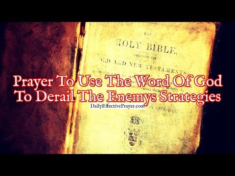 Prayer To Use The Word Of God To Derail The Enemy's Strategies Video