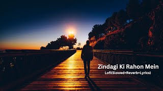 Download lagu Zindagi Ki Rahon Mein Lofi(Slowed Reverb Lyrics) Song,#zindagi mp3 Download lagu Zindagi Ki Rahon Mein Lofi(Slowed Reverb Lyrics) Song,#zindagi mp3