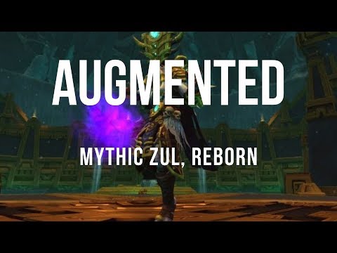 Augmented - Mythic Zul, Reborn - Arms Warrior POV