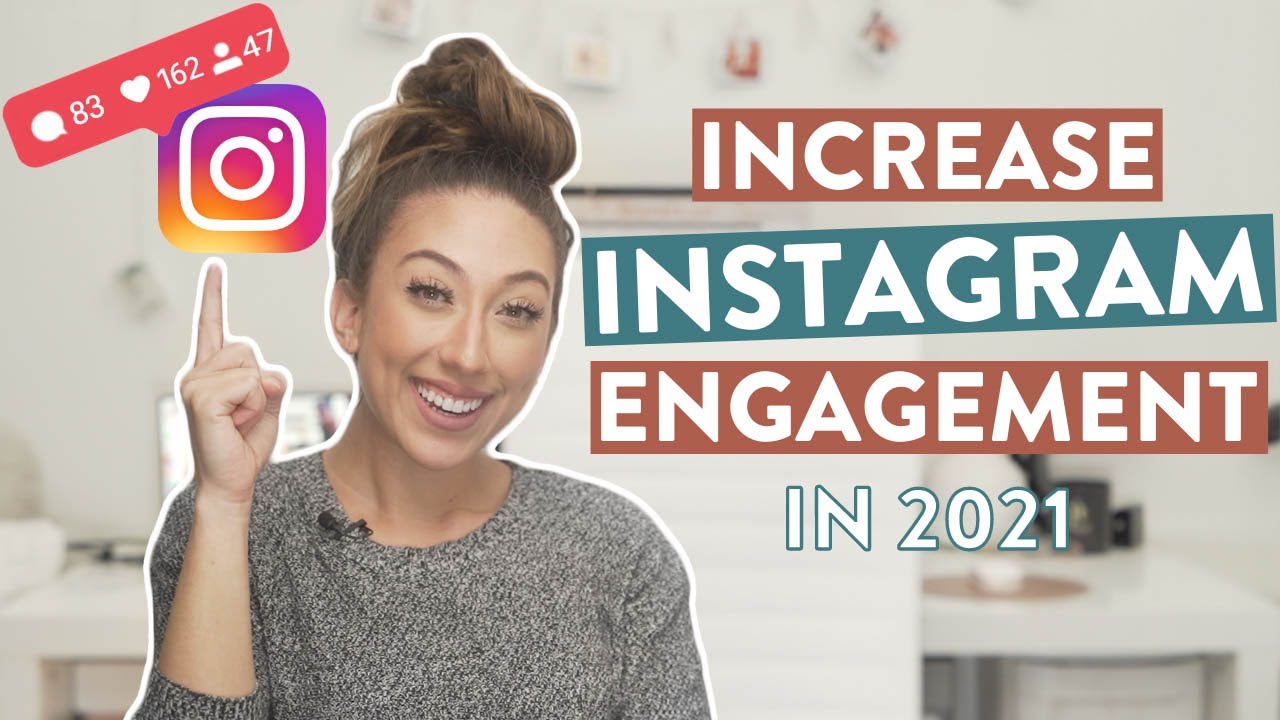 HOW TO INCREASE YOUR INSTAGRAM ENGAGEMENT IN 2021 | Tips, Tricks & Algorithm!