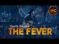 The Fever Garth Brooks Live In 2007