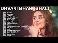 Best Songs Of Dhvani Bhanushali 2020 ★ Dhvani Bhanushali Latest Heart Touching Songs