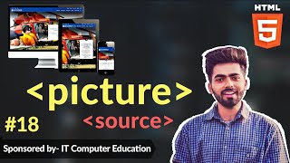 Picture Tag and Source Tag || HTML tutorials for beginners || Tutorial 18 || by Mayank Dhama