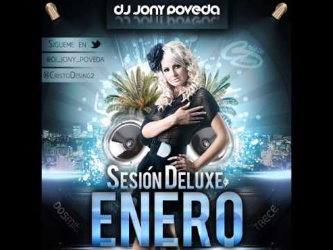 04 Sesion Deluxe Enero 2013 (Dj Jony Poveda)