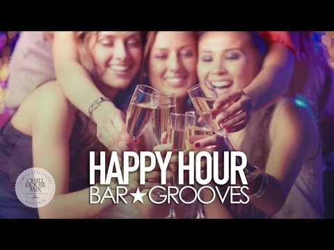 Happy Hour ✭ Bar Grooves (Dj Mix)