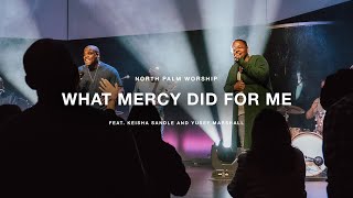 Download lagu What Mercy Did For Me by People & Songs (Keisha Sandle & Yusef Marshall) | North Palm Worship mp3 Download lagu What Mercy Did For Me by People & Songs (Keisha Sandle & Yusef Marshall) | North Palm Worship mp3