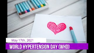 World Hypertension Day (WHD)- May 17th, 2021