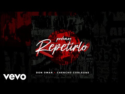 Don Omar x Chencho Corleone - Podemos Repetirlo