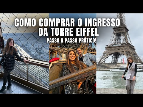 COMO GARANTIR O INGRESSO PARA A TORRE EIFFEL EM PARIS - PASSO A PASSO PRÁTICO!