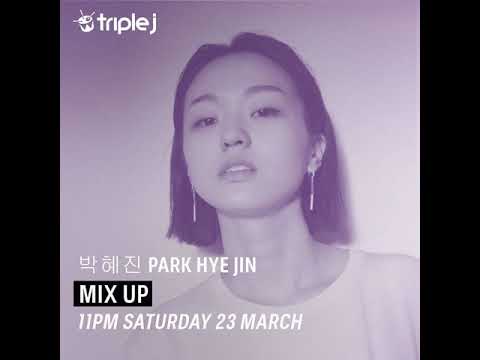 triple j Mix Up: 박혜진 park hye jin (2019.03.22)