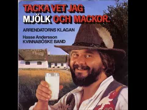 Hasse Andersson & Kvinnaböske Band - Tacka vet jag mjölk och mackor