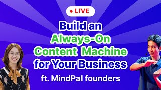 How to Build an AI Content System for Your Business — Live Webinar with MindPal Founders