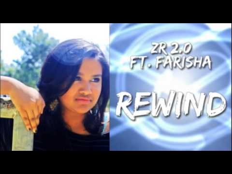 ZR 2.0 - Rewind (Ft. Farisha)