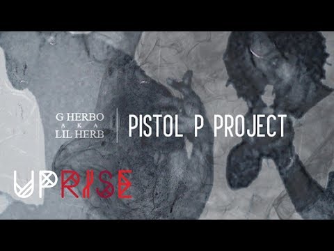 Lil Herb - Where I Reside (Pistol P Project)