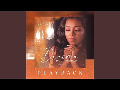 Dracma da Comunhão (Playback)