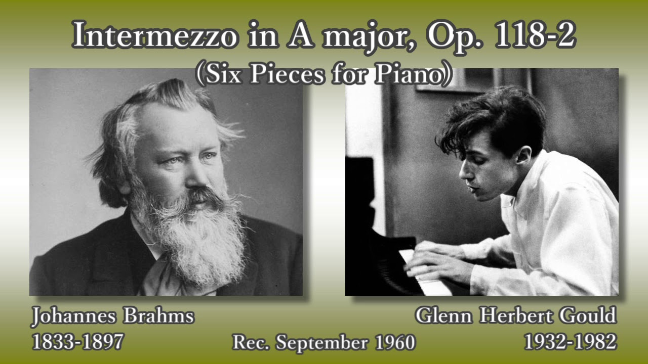 Brahms: Intermezzo in A major (Op. 118-2), Gould (1960) ブラームス 間奏曲イ長調 グールド