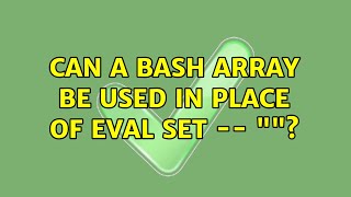 Can a bash array be used in place of eval set -- &quot;$params&quot;? (2 Solutions!!)