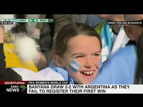 Banyana draw 2-2 with Argentina as they fail to register their first win