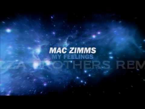 MAC ZIMMS - MY FEELING (PIZZA BROTHERS REMIX)