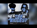 Bossman Dlow - The Biggest (Feat. YTB Fatt) [Clean]