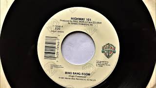 Bing Bang Boom , Highway 101 , 1991