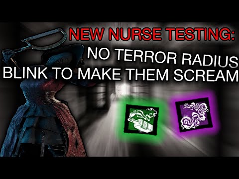Dead by Daylight: New Nurse Testing - Stealth + Scream