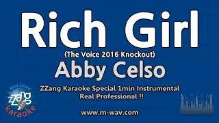 Abby Celso-Rich Girl (The Voice 2016 Knockout) (1 Minute Instrumental) [ZZang KARAOKE]