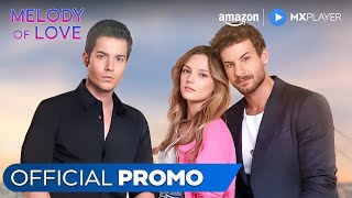 Melody Of Love Official Promo | Turkish Drama In Hindi Dubbed | Amazon miniTV