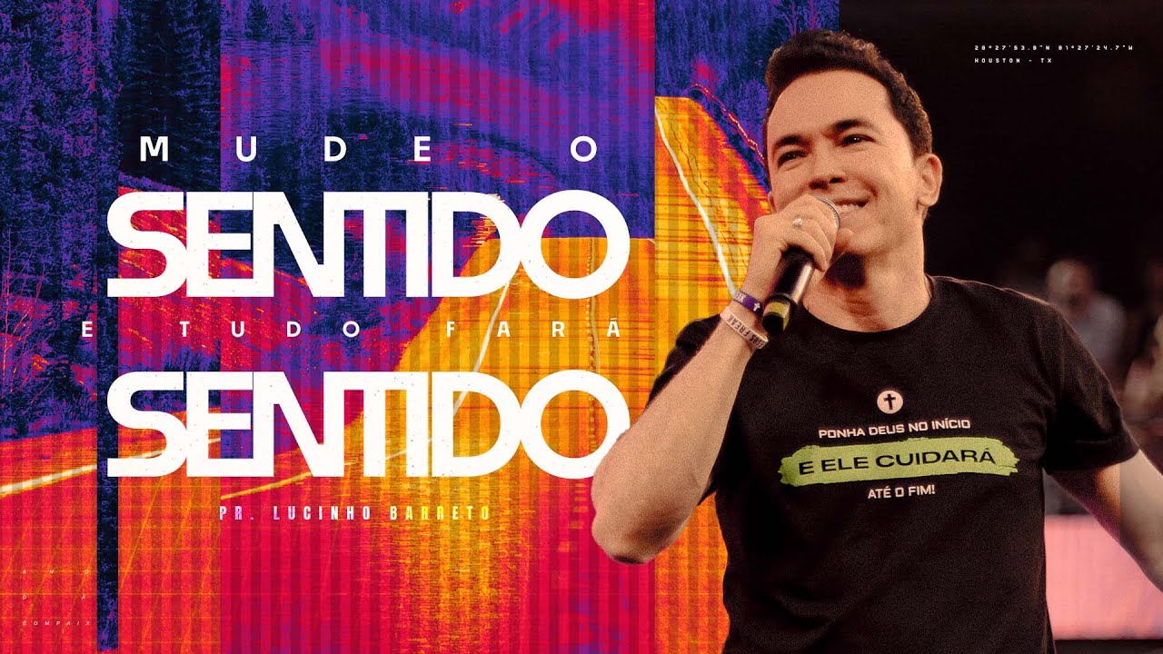 "Mude o sentido e tudo fará sentido", com Pr. Lucinho Barreto | Culto Fé 30/04/2024