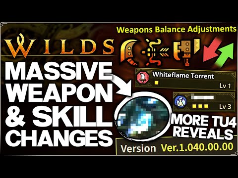Monster Hunter Wilds - ALL TU4 Weapon Buffs, HUGE Skill Changes & MORE Reveals - Patch Notes Guide!