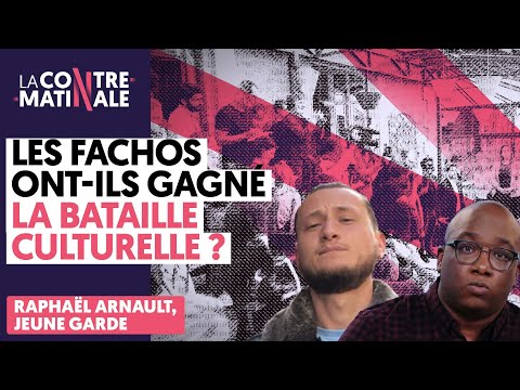 LES FACHOS ONT-ILS GAGNÉ LA BATAILLE CULTURELLE ? | CONTRE-MATINALE #91