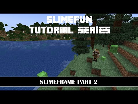 Slimefun Tutorial Series - Slimeframe Part 2
