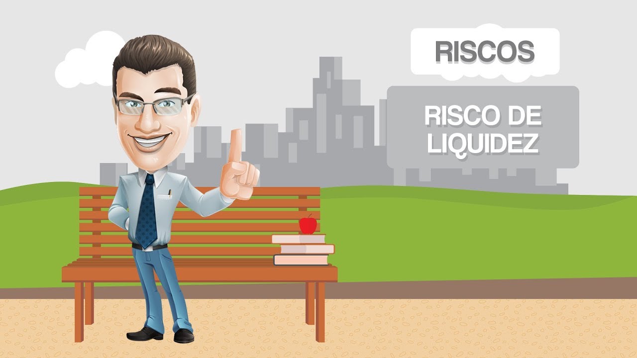Riscos - Risco de Liquidez