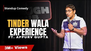 GUPTAJI KI WILD TINDER TALE - Stand Up Comedy by Appurv Gupta