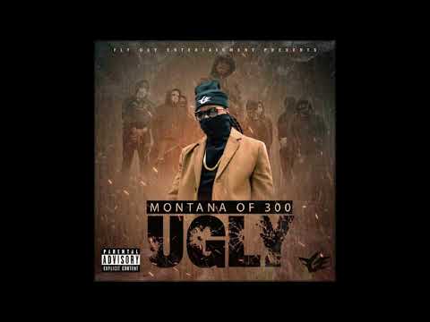 Montana Of 300 - Ugly [Prod. By Dray Royal]