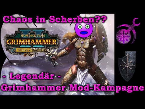 CHAOS - Grimhammer II Mod-Invasion Kampagne! 2 Total War: Warhammer 2