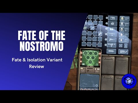 Alien: Fate of the Nostromo - Fate & Isolation Variant Review