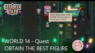 OBTAIN THE BEST FIGURE | Guardian tales world (14-Quest )