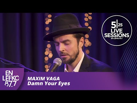 525 Live Sessions: Maxim Vaga - Damn Your Eyes (Etta James cover) | En Lefko 87.7